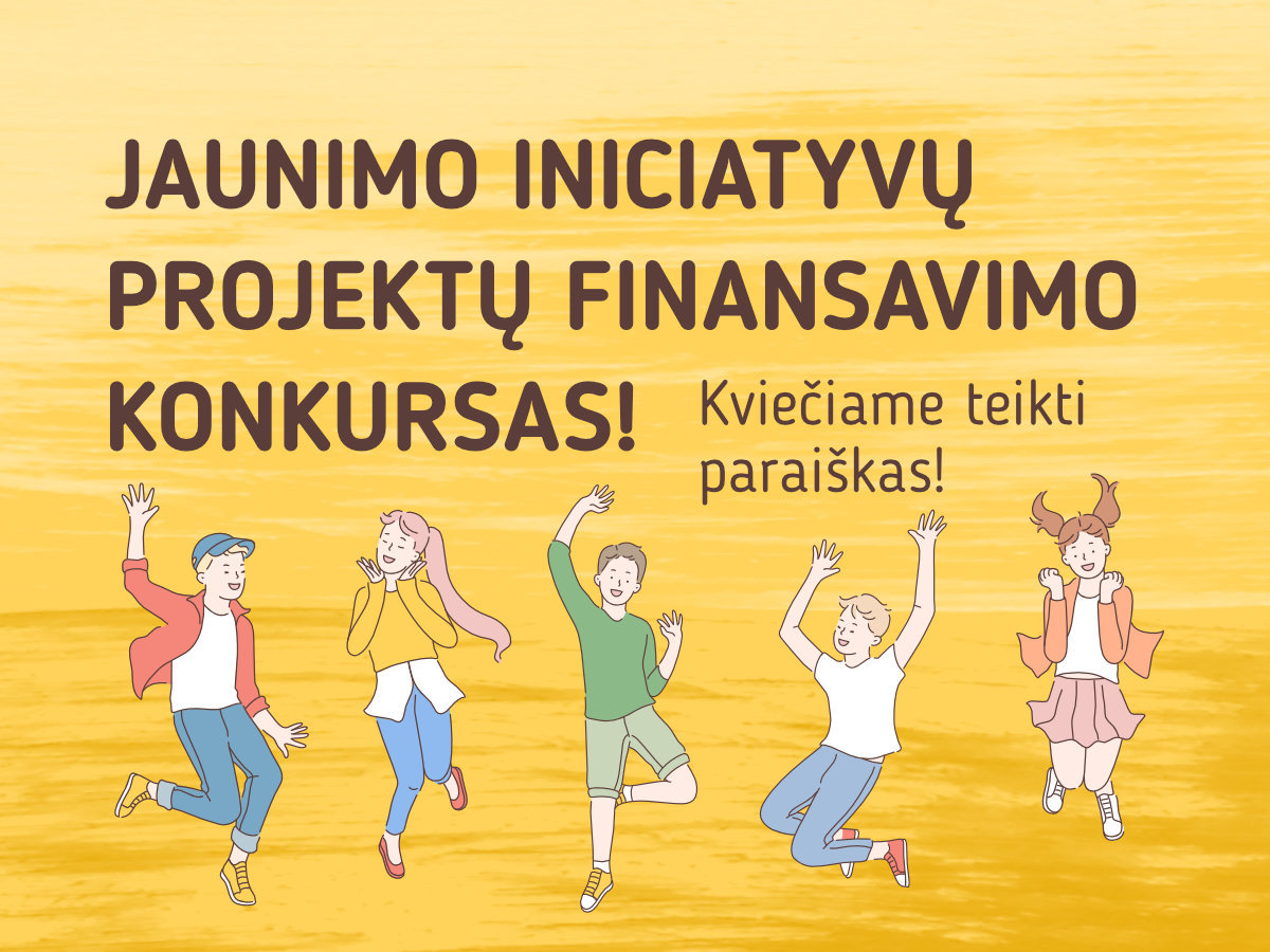 Startuoja jaunimo iniciatyvų projektų finansavimo konkursas!