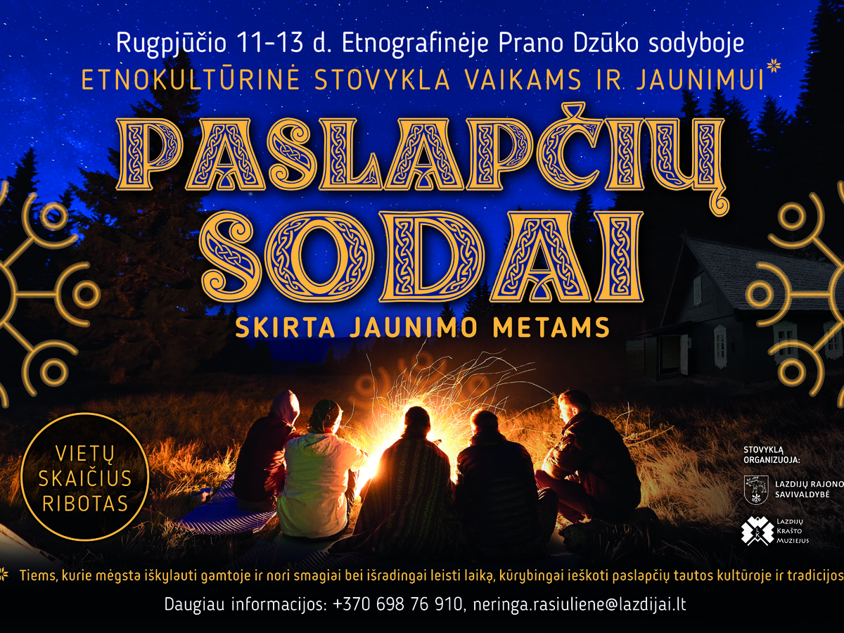  Kviečiame Lazdijų krašto vaikus ir jaunimą registruotis į etnokultūrinę stovyklą PASLAPČIŲ SODAI...