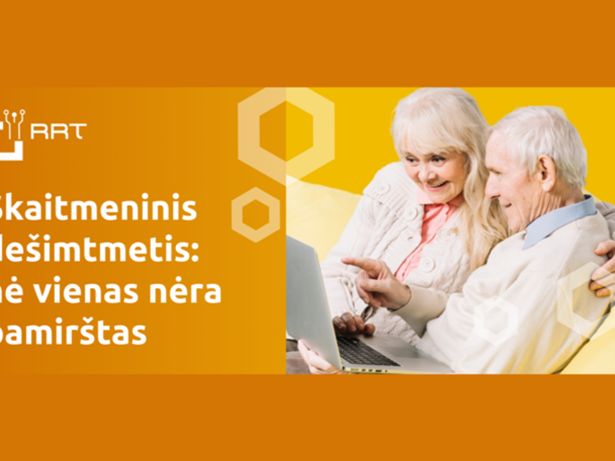 Skaitmeninis dešimtmetis: nė vienas nėra pamirštas