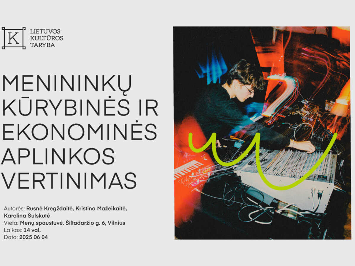 Lietuvos kultūros taryba kviečia į tyrimo „Menininkų kūrybinės ir ekonominės aplinkos vertinimas“...