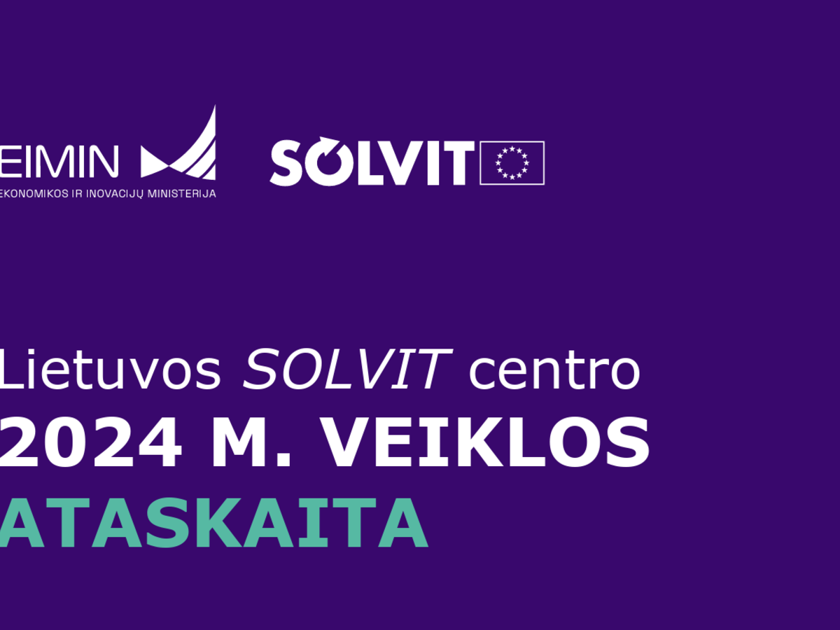 Kviečiame susipažinti su Lietuvos SOLVIT centro parengta metine ataskaita