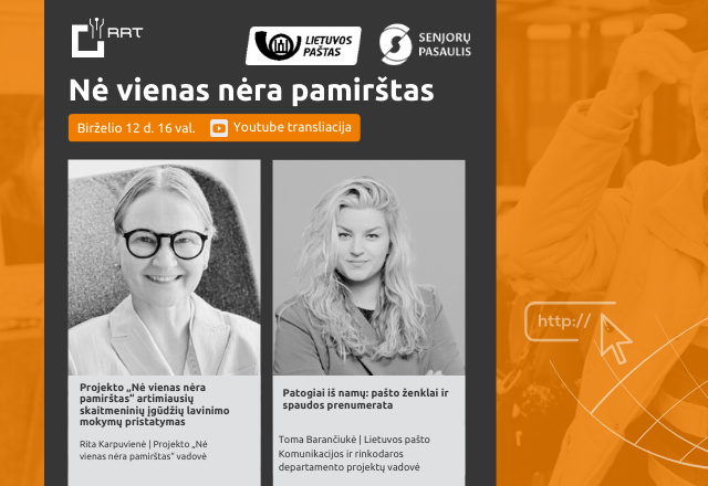 Projektas „Nė vienas nėra pamirštas“  ir vėl Jus kviečia į nuotolinę paskaitą!