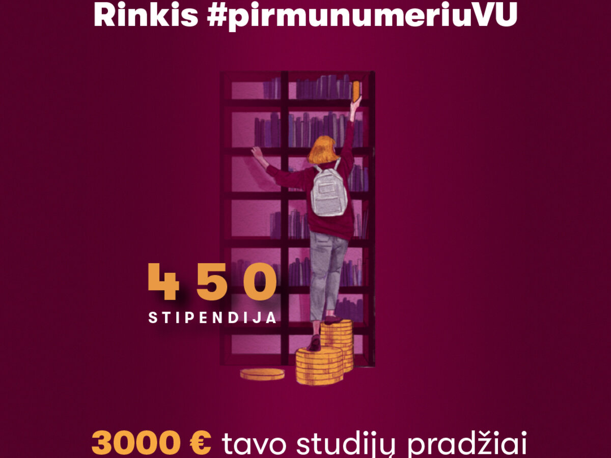 VU 450-mečio stipendija – finansinė parama būsimiems studentams