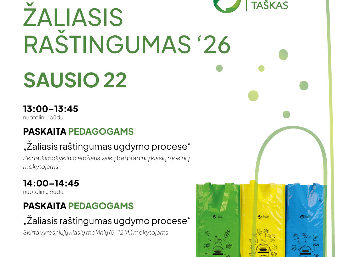 „Žaliasis taškas“ kviečia prisijungti prie NEMOKAMŲ nuotolinių edukacijų ciklo „Žaliasis...