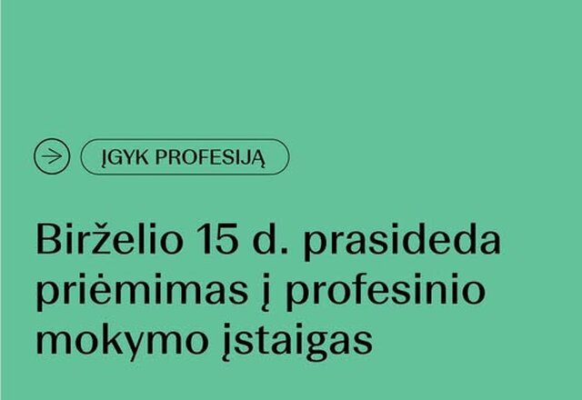 Kviečiame rinktis profesinį mokymąsi!