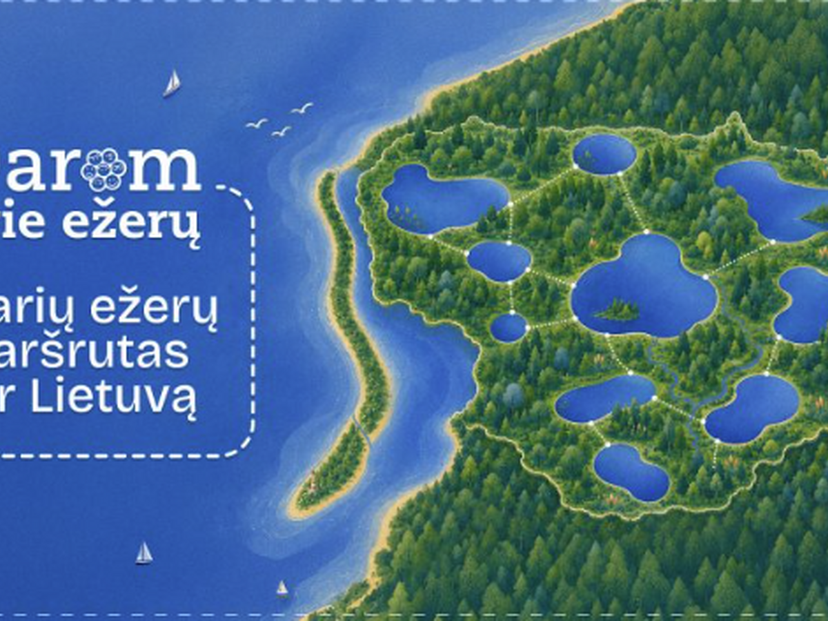 Šią vasarą pasirūpinkime Lietuvos ežerais ir upėmis