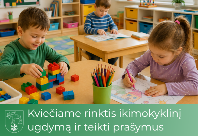 Kviečiame rinktis ikimokyklinį ugdymą ir teikti prašymus