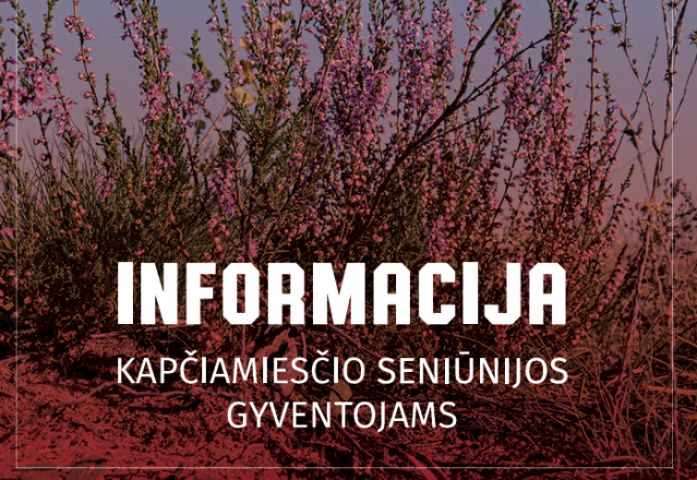 Informacija Kapčiamiesčio seniūnijos gyventojams