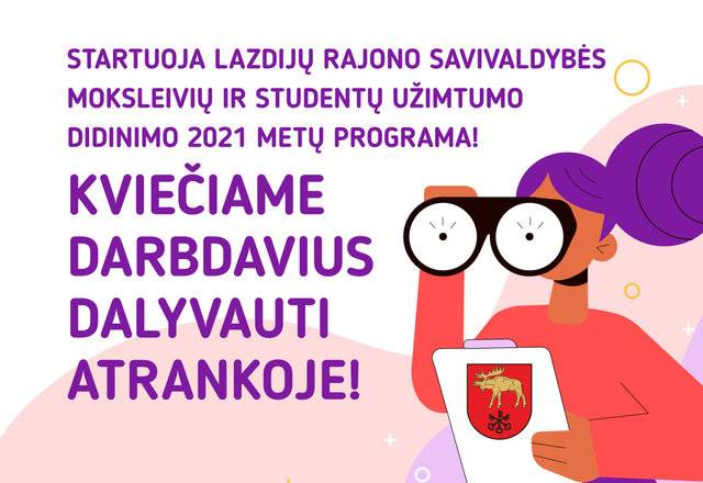 Startuoja Lazdijų rajono savivaldybės moksleivių ir studentų užimtumo didinimo 2021 metų programa!