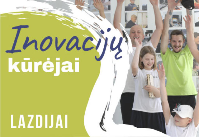 IT stovykla "Inovacijų kūrėjai" Lazdijuose!  