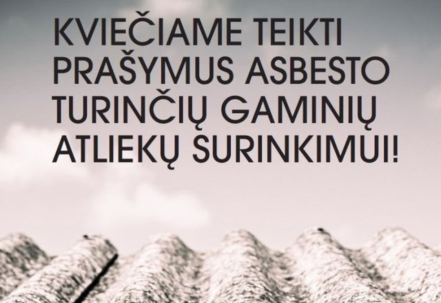 Kvietimas teikti prašymus asbesto turinčių gaminių atliekų surinkimui