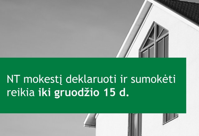 Nekilnojamojo turto mokestį pagal naujas vertes reikia sumokėti iki gruodžio 15 dienos