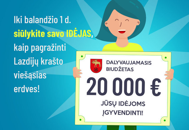 Bendruomenes raginame: ne tik svajokite, bet ir veikite. Idėjų finišas – balandžio 1-ąją!