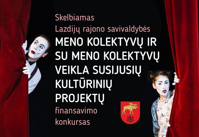 Kvietimas teikti paraiškas Lazdijų rajono savivaldybės meno kolektyvų ir su meno kolektyvų veikla...