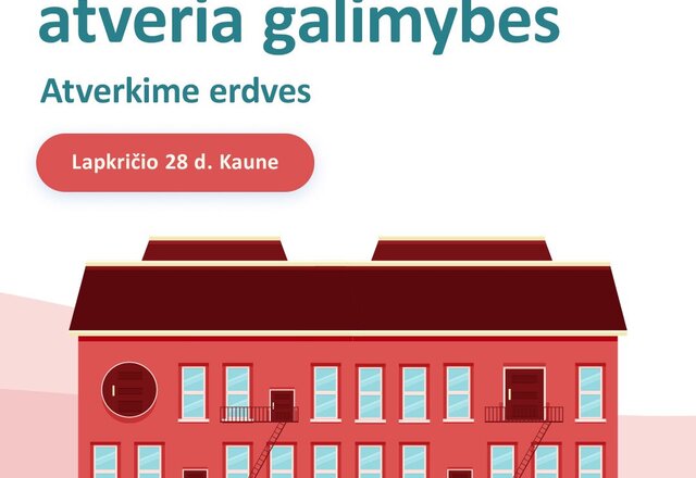 PRIEINAMUMAS ATVERIA GALIMYBES: ATVERKIME APLINKĄ KAUNE