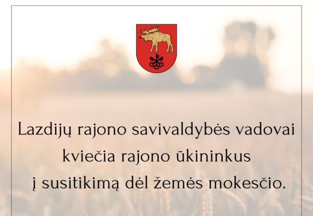Kvietimas rajono ūkininkams į susitikimą su savivaldybės vadovais