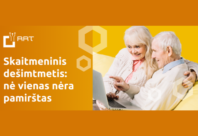 Skaitmeninis dešimtmetis: nė vienas nėra pamirštas