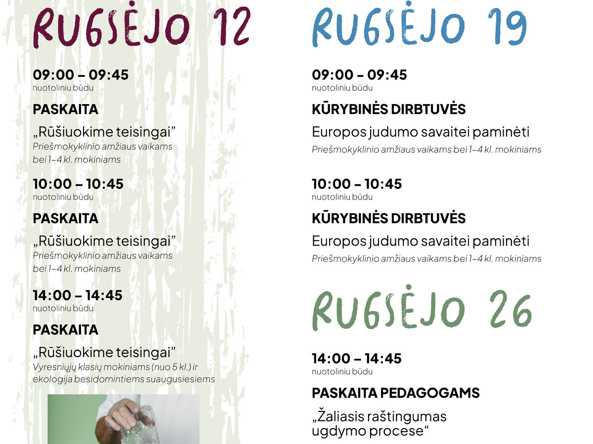 Rugsėjo mėnesį edukacijų ciklas „Žaliasis raštingumas“ pradeda naujuosius mokslo metus ir kviečia...