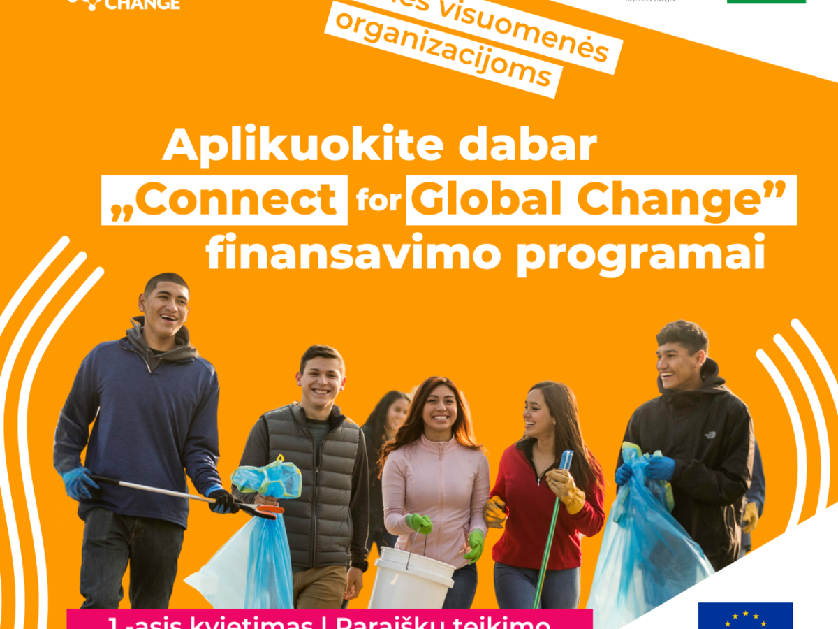 Kviečiame teikti paraiškas „Connect for Global Change“ finansavimo programai