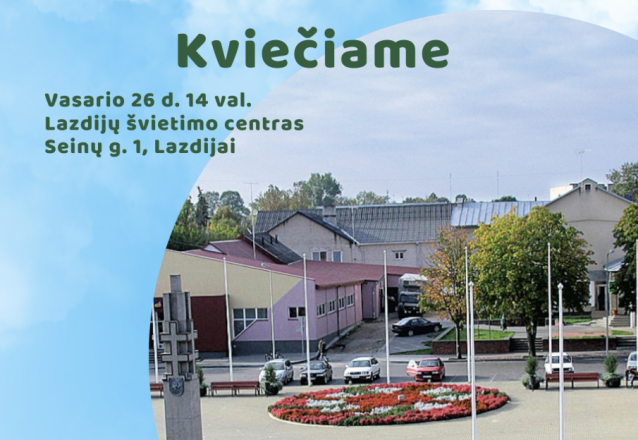 Lazdijų miesto vietos veiklos grupė kviečia potencialius pareiškėjus į mokymus ”Galimybės idėjoms...