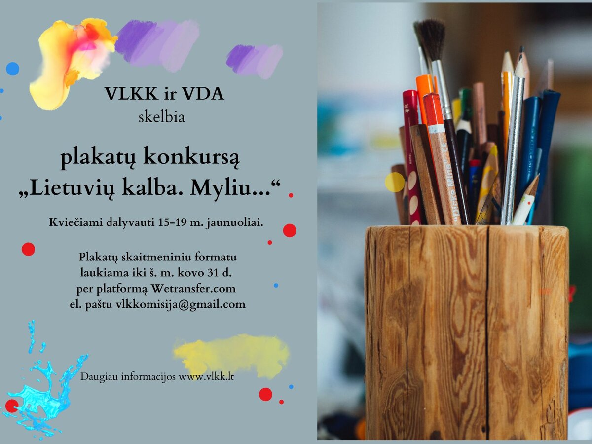 Vilniaus dailės akademija kartu su Valstybine lietuvių kalbos komisija skelbia plakatų konkursą...