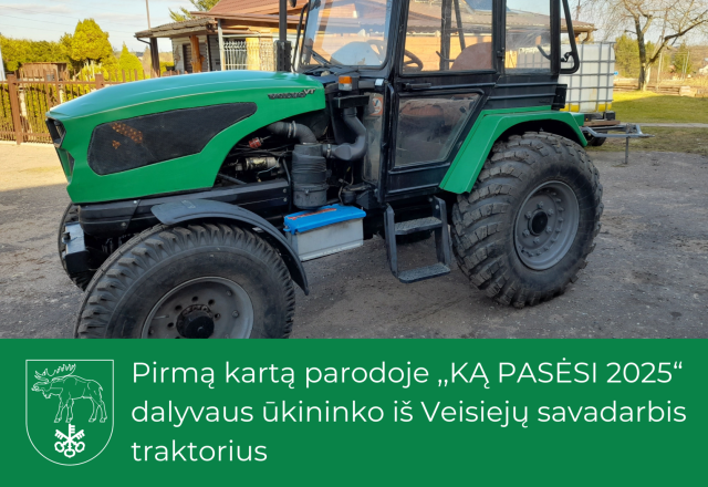Pirmą kartą parodoje ,,KĄ PASĖSI 2025“ dalyvaus ūkininko iš Veisiejų savadarbis traktorius