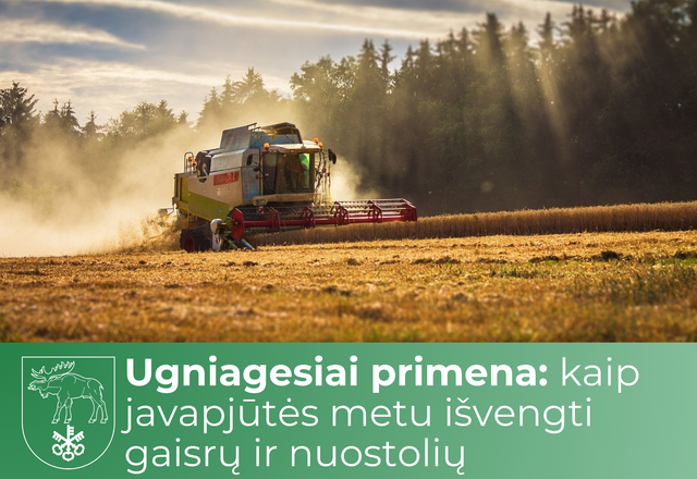 Ugniagesiai primena: kaip javapjūtės metu išvengti gaisrų ir nuostolių