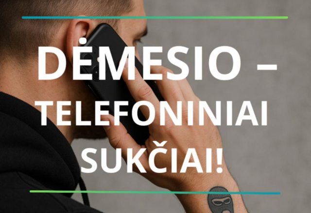 Dėmesio – telefoniniai sukčiai!