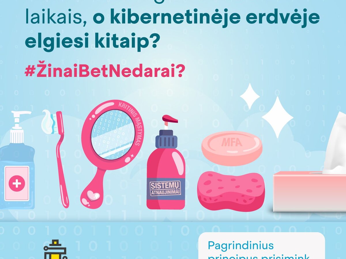 Kviečiame prisiminti pagrindinius kibernetinės higienos principus