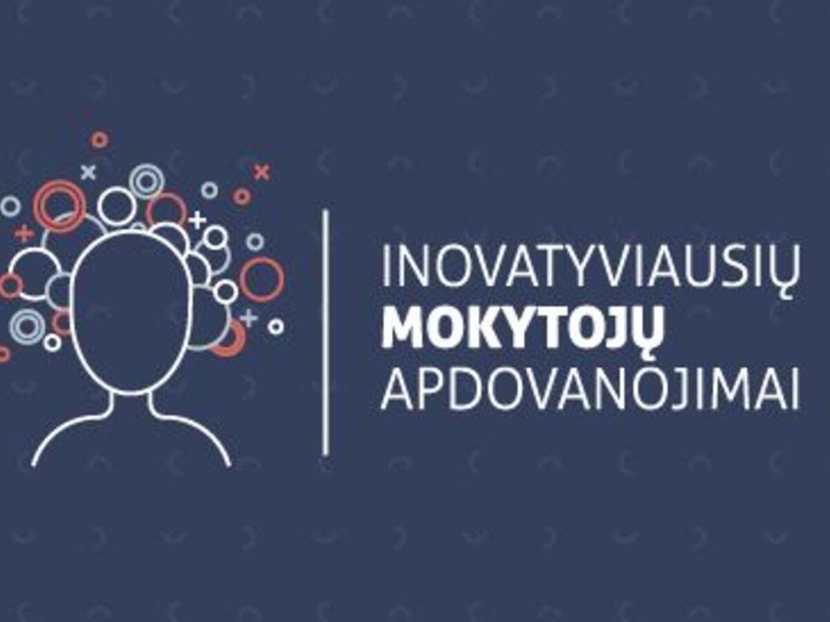 Kviečiame nominuoti rajono mokytojus Inovatyviausių mokytojų apdovanojimams!