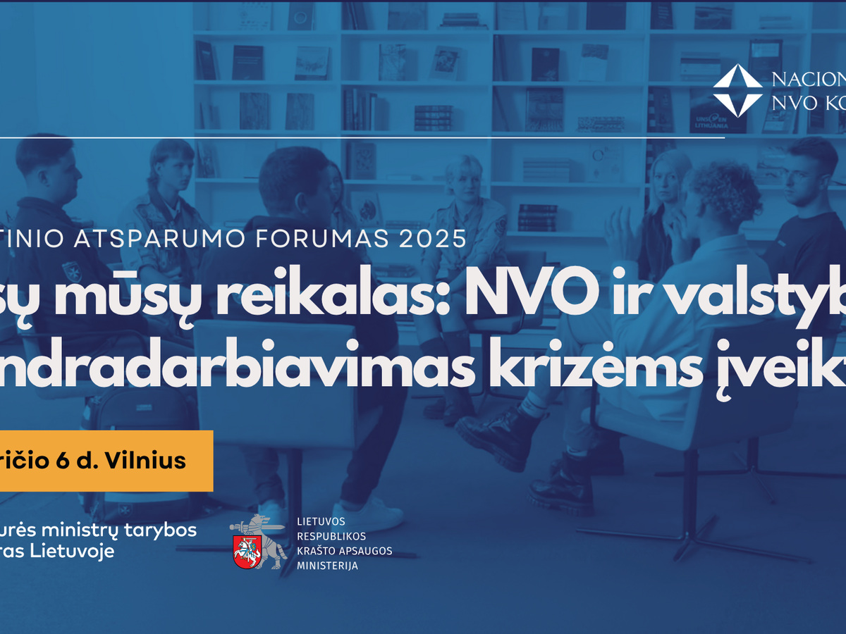 Prasidėjo registracija į Pilietinio atsparumo forumą „Mūsų visų reikalas. NVO ir valstybės...