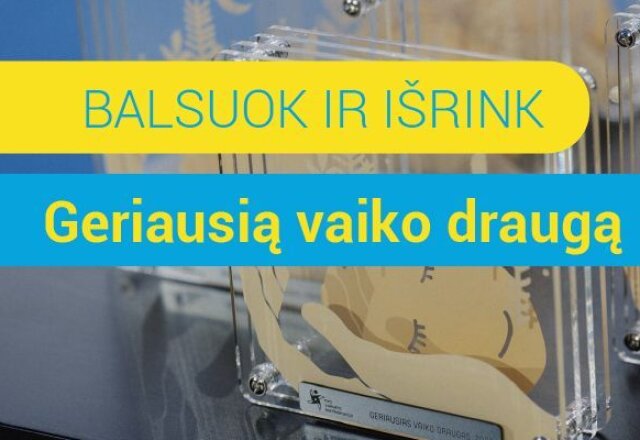 Kviečiame palaikyti kraštietę geriausio vaiko draugo apdovanojimuose