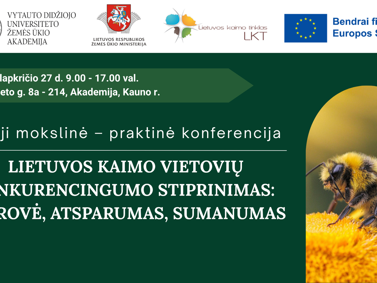 12-oji mokslinė - praktinė konferencija „LIETUVOS KAIMO VIETOVIŲ KONKURENCINGUMO STIPRINIMAS:...