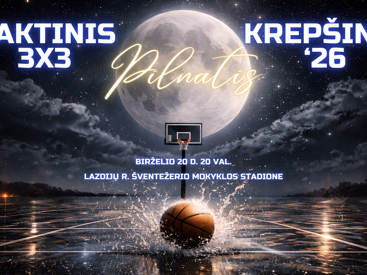 Naktinis 3x3 krepšinio turnyras „Pilnatis“ sugrįžta!