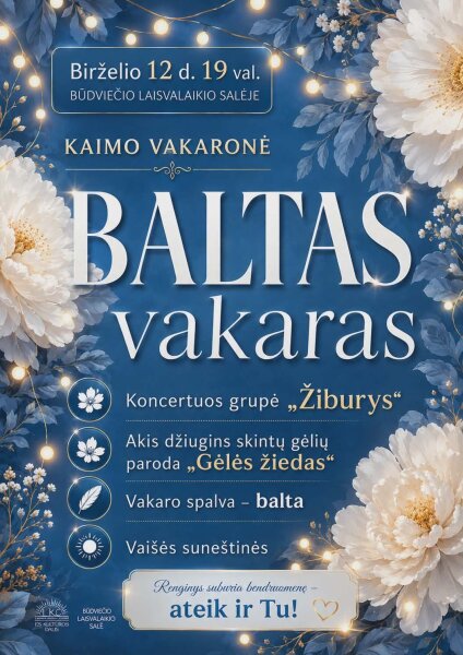 Bendruomenių vakaronė „Baltas vakaras“ ir žydinčių gėlių paroda „Gėlės žiedas“