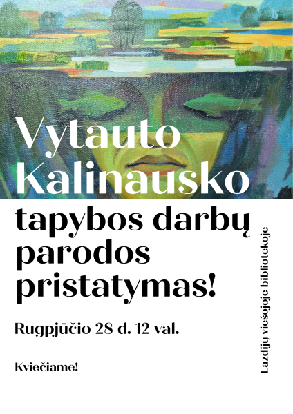 Vytauto Kalinausko tapybos darbų parodos pristatymas