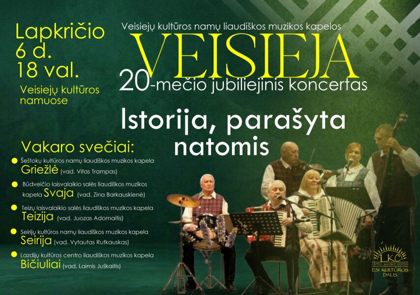 Kapelos „Veisieja“ 20-mečio jubiliejinis koncertas „Istorija, parašyta natomis“